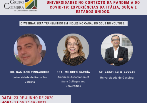 II Webinar do GCUB “Universidades no contexto da pandemia de Covid-19 Experiências da Itália, Suíça e Estados Unidos”.